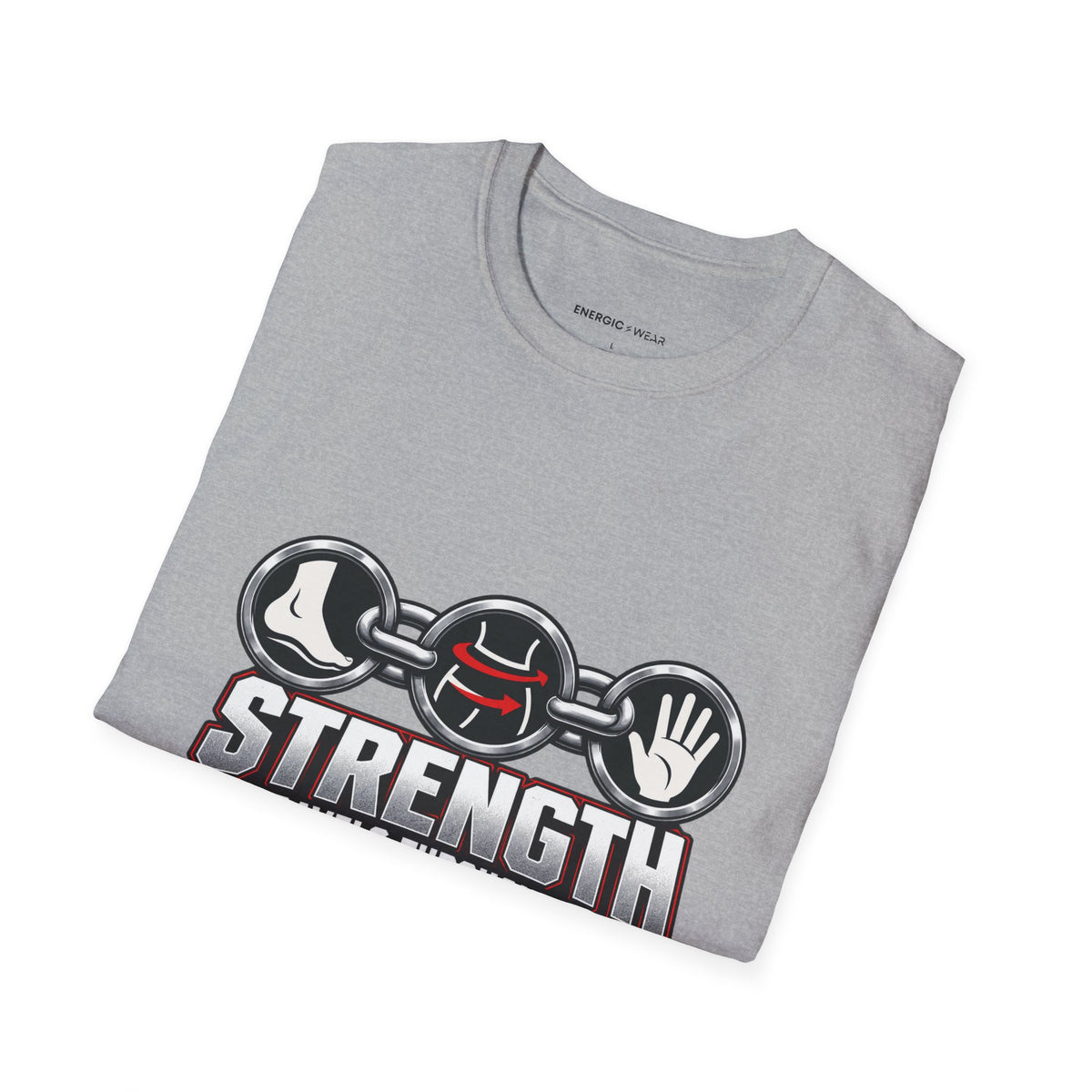 Graphic fitness T-shirt featuring the "Strength Travels Through the Whole Chain" design.