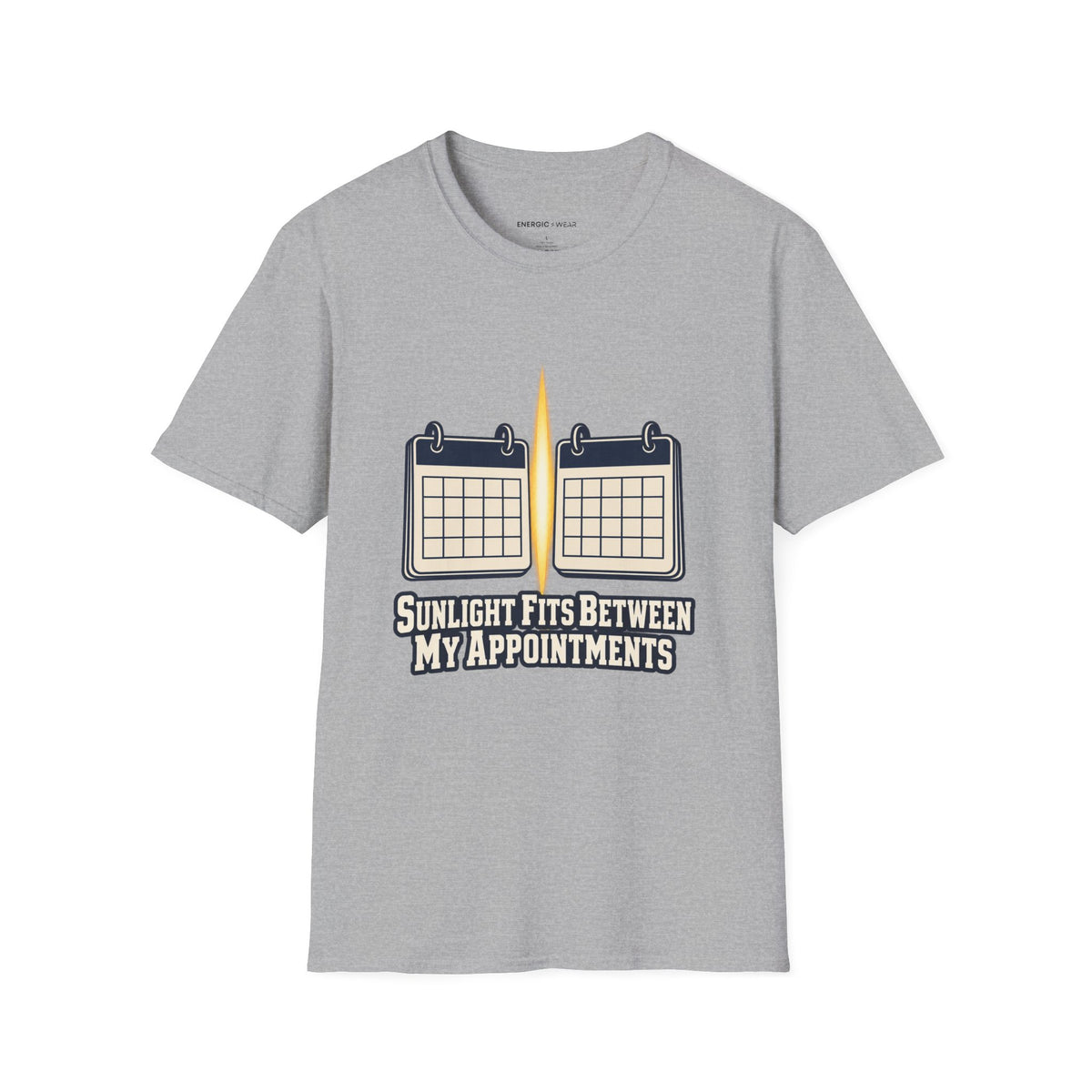 Graphic fitness T-shirt featuring the "Sunlight Fits Between My Appointments" design.
