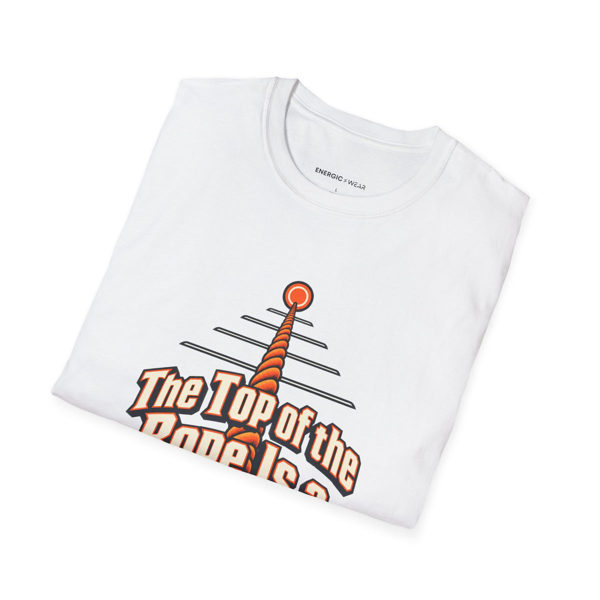 Graphic fitness T-shirt featuring the "The Top of the Rope Is a Perspective" design.
