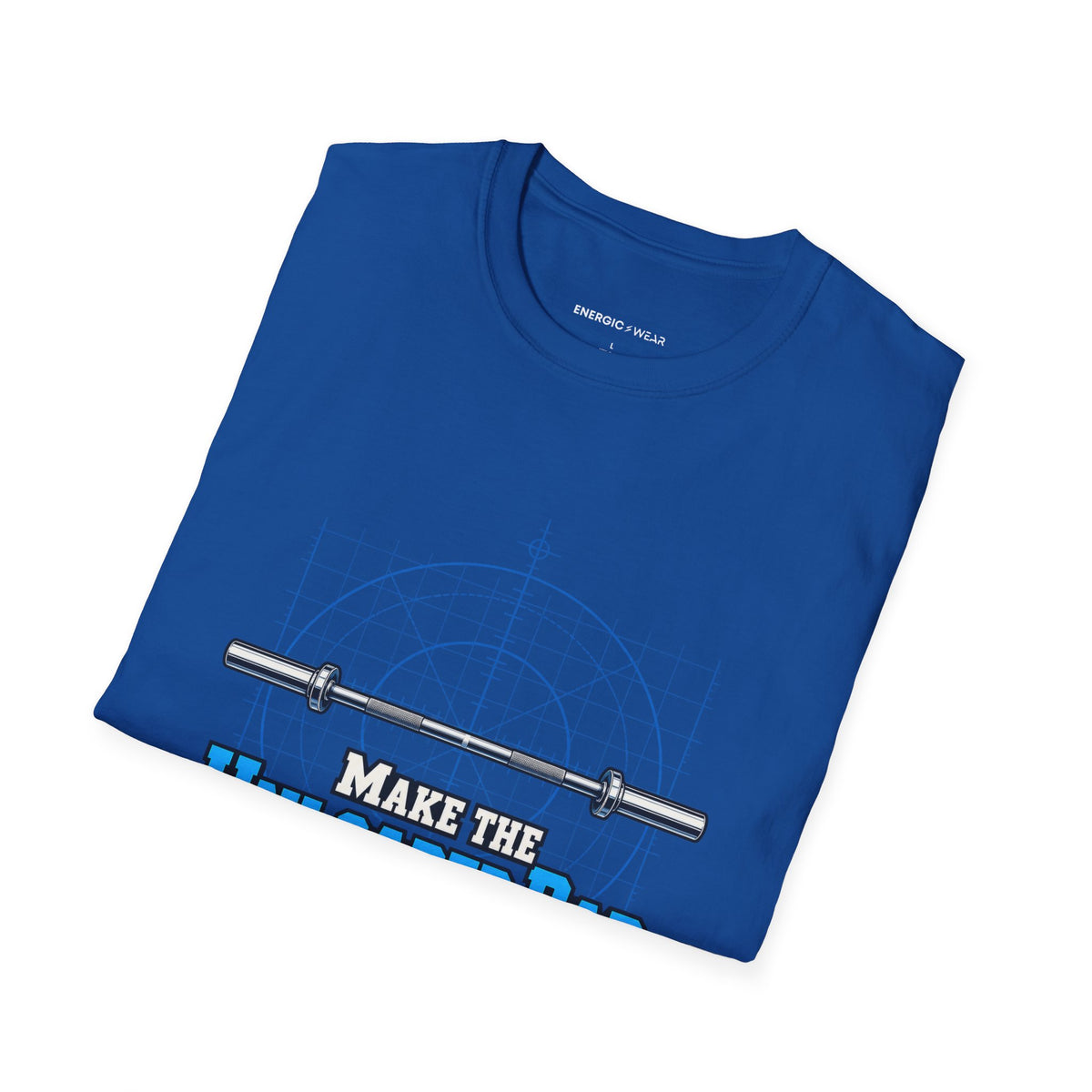 Graphic fitness T-shirt featuring the "Make the Unloaded Bar Look Intentional" design.
