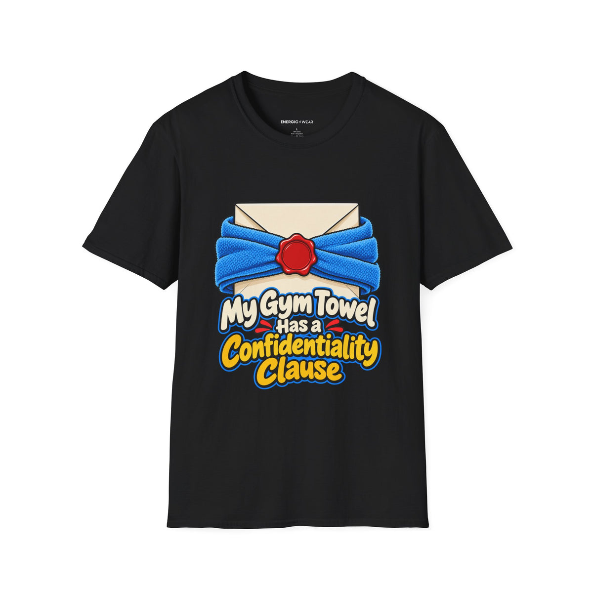 Graphic fitness T-shirt featuring the "My Gym Towel Has a Confidentiality Clause" design.