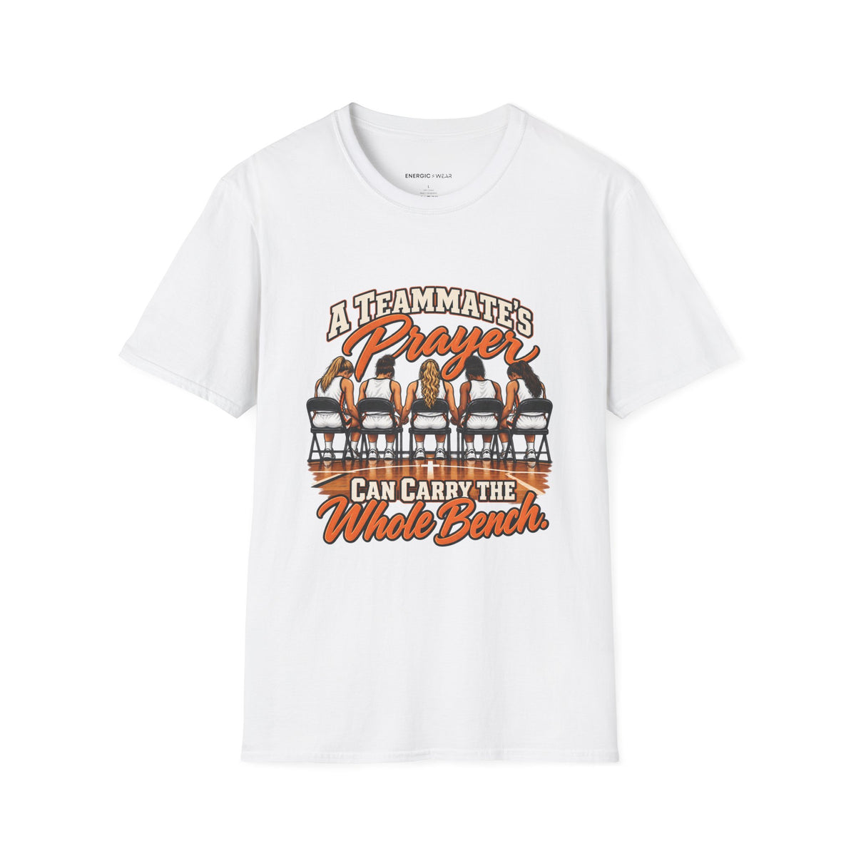 A Teammates Prayer Can Carry the Whole Bench T-Shirt