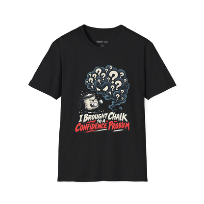 Graphic fitness T-shirt featuring the "I Brought Chalk to a Confidence Problem" design.