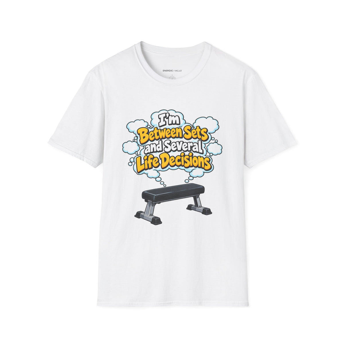 Graphic fitness T-shirt featuring the "I'm Between Sets and Several Life Decisions" design.