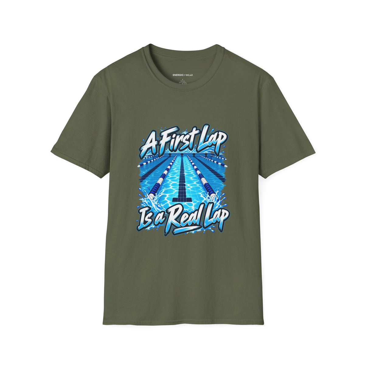 Graphic fitness T-shirt featuring the "A First Lap Is a Real Lap" design.