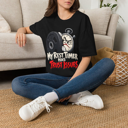 Graphic fitness T-shirt featuring the "My Rest Timer Has Trust Issues" design.