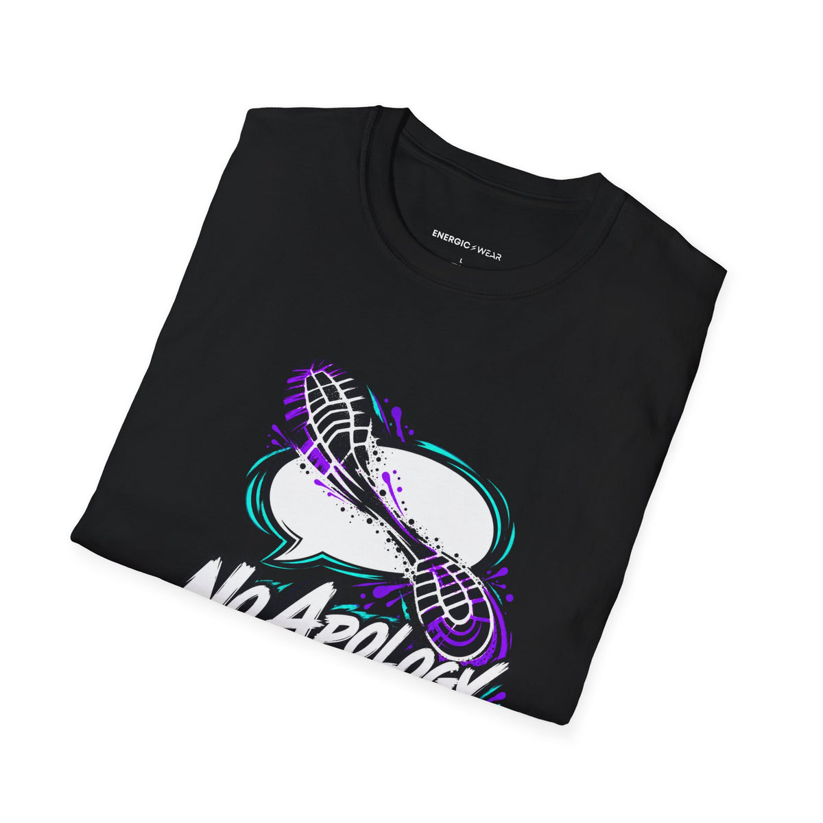 Graphic fitness T-shirt featuring the "No Apology in My Footwork" design.