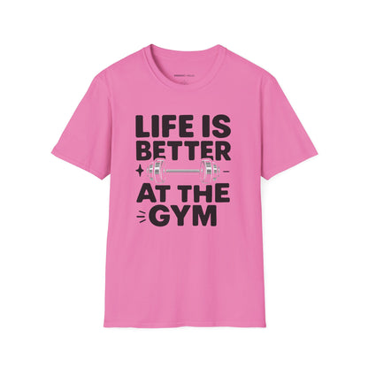 Life is better At The Gym - Fitness Motivational Tee