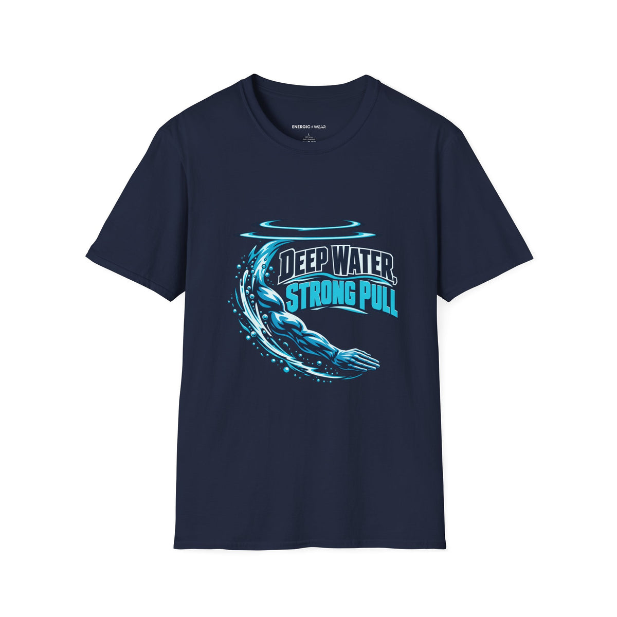 Graphic fitness T-shirt featuring the "Deep Water Strong Pull" design.
