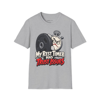Graphic fitness T-shirt featuring the "My Rest Timer Has Trust Issues" design.