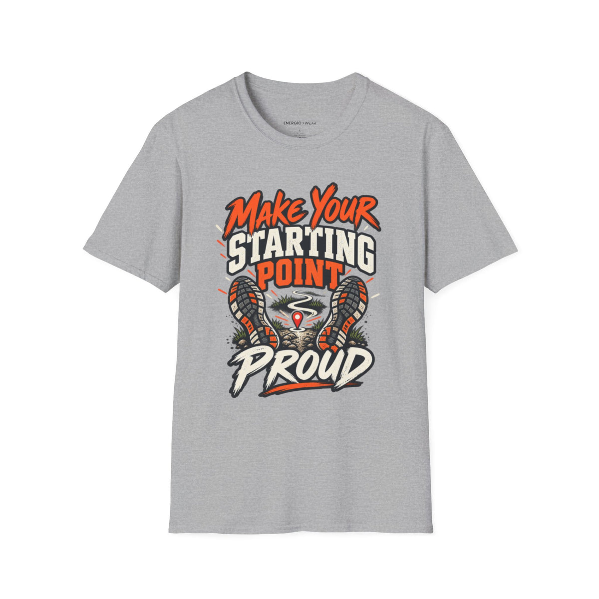 Graphic fitness T-shirt featuring the "Make Your Starting Point Proud" design.