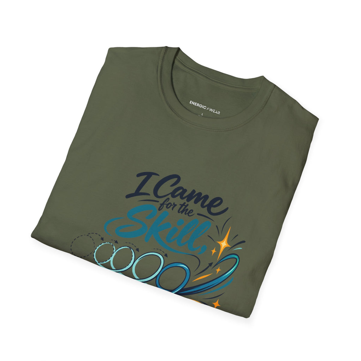 Graphic fitness T-shirt featuring the "I Came for the Skill Stayed for Myself" design.