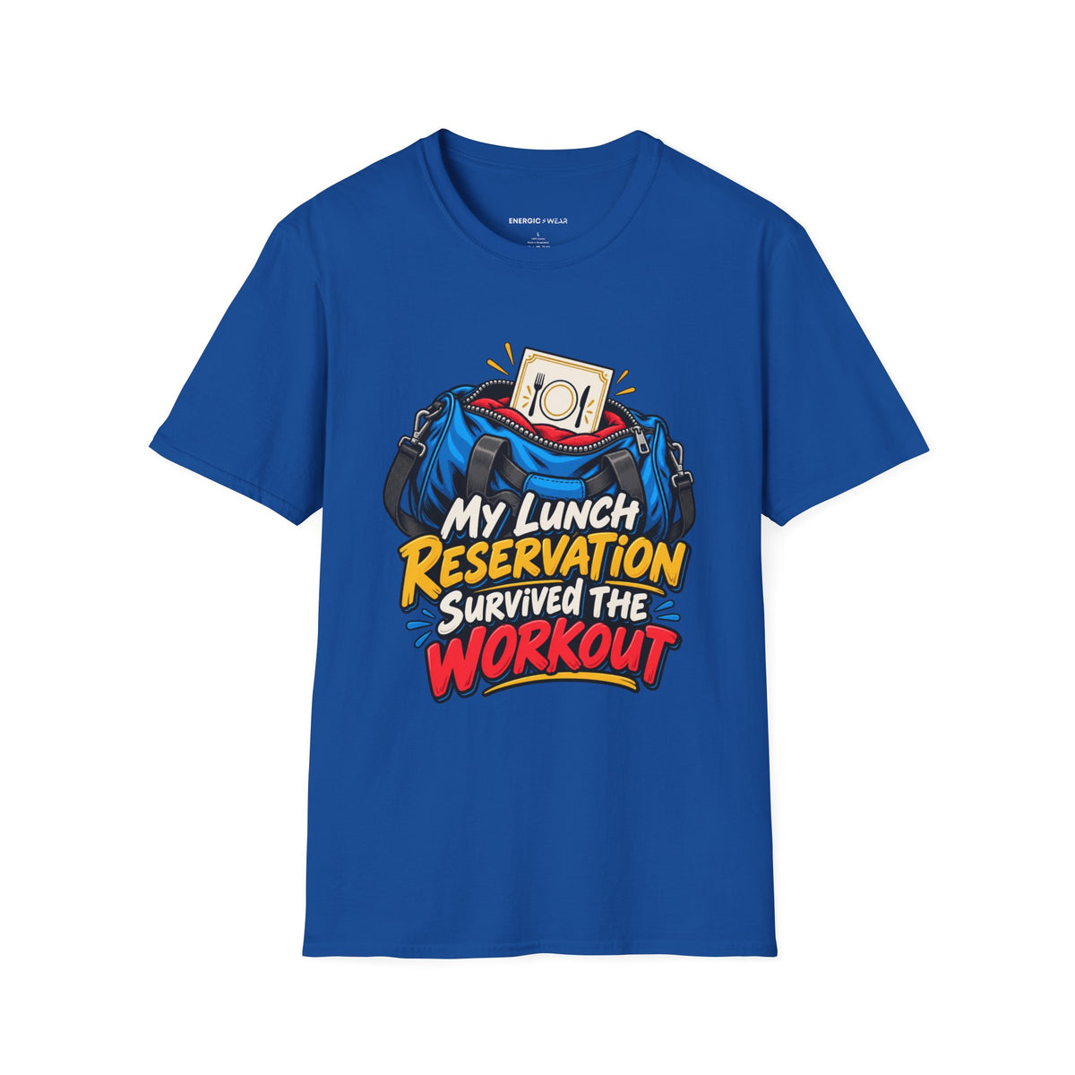 Graphic fitness T-shirt featuring the "My Lunch Reservation Survived the Workout" design.