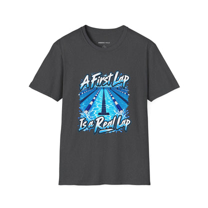 Graphic fitness T-shirt featuring the "A First Lap Is a Real Lap" design.