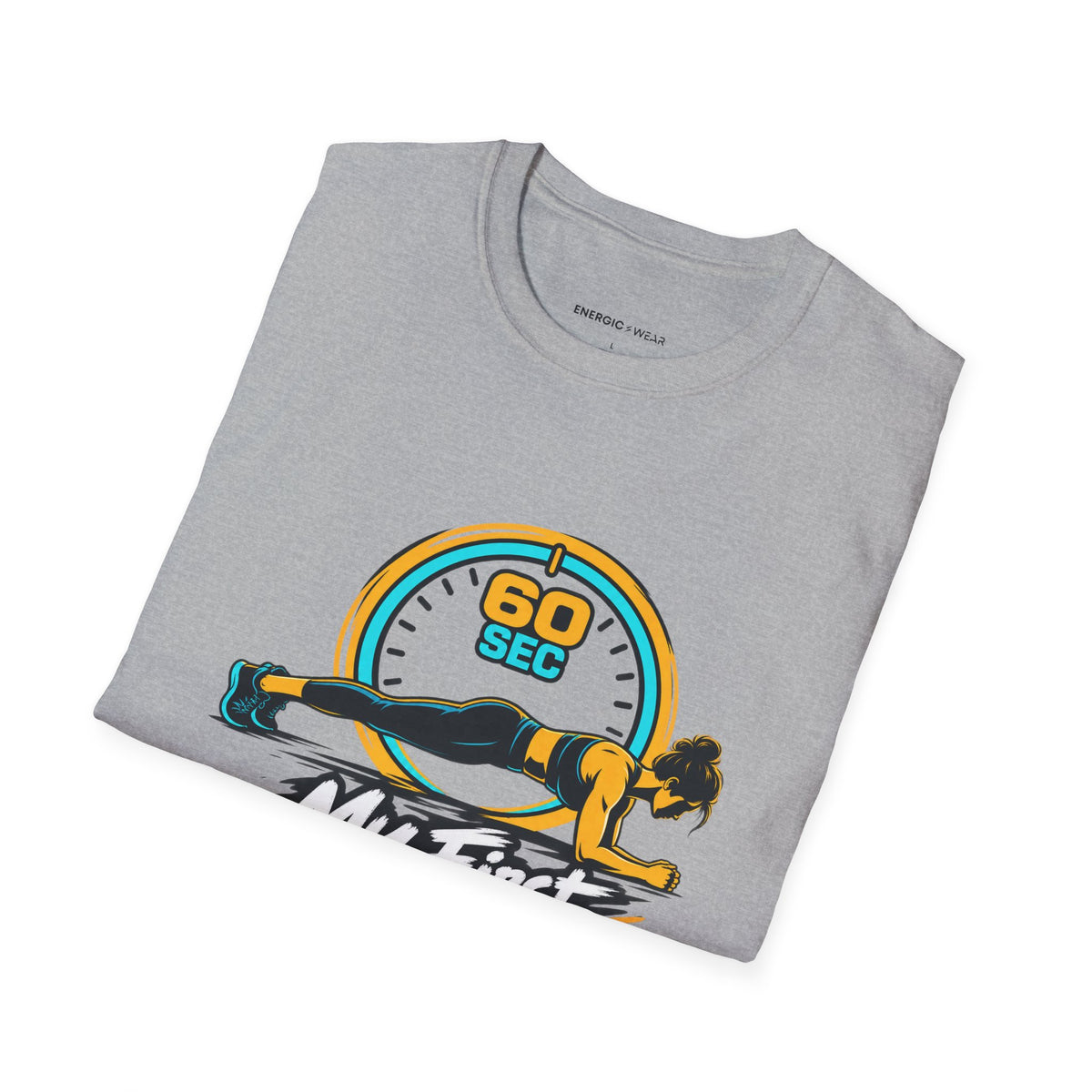 Graphic fitness T-shirt featuring the "My First Unbroken Minute Matters" design.