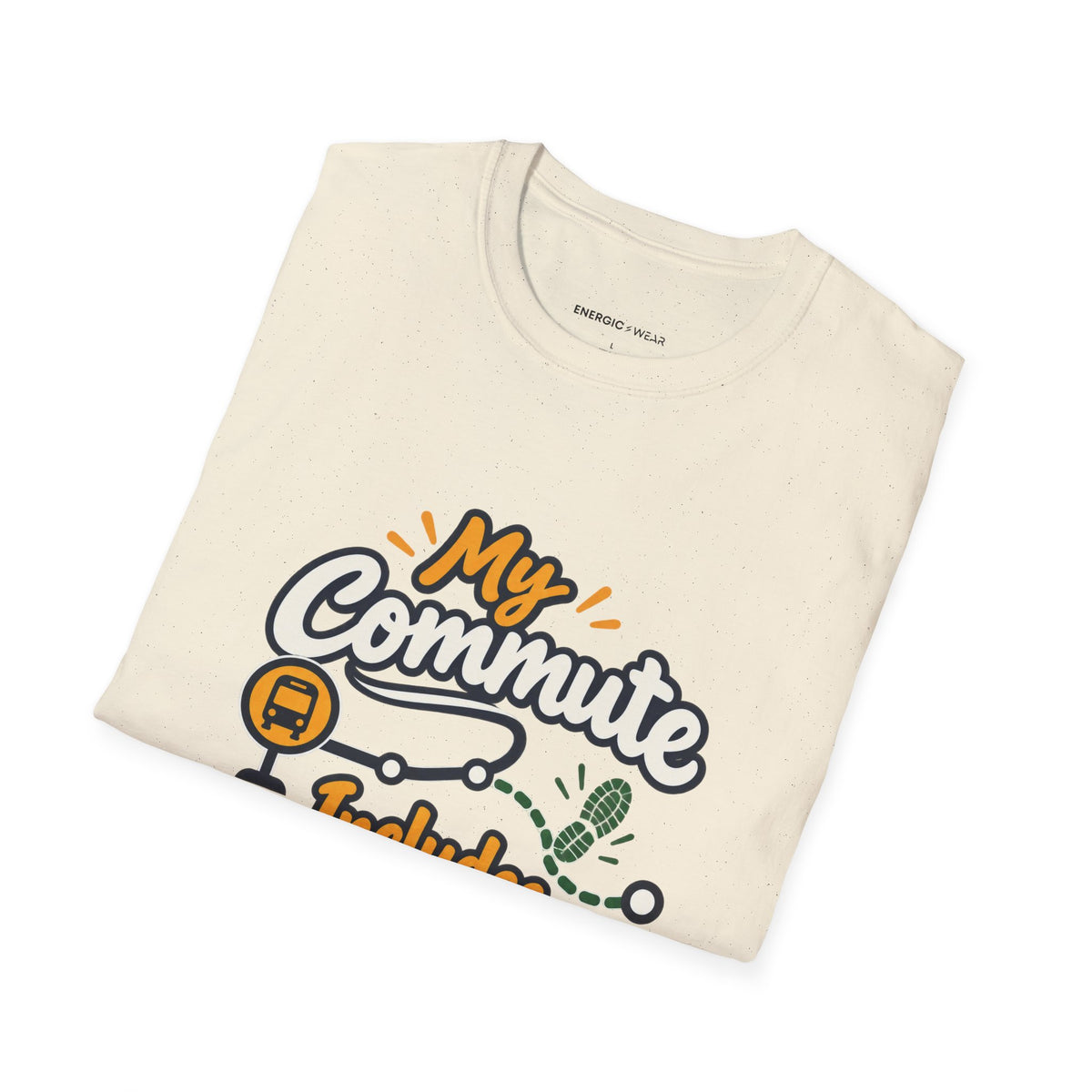 Graphic fitness T-shirt featuring the "My Commute Includes a Little Movement" design.