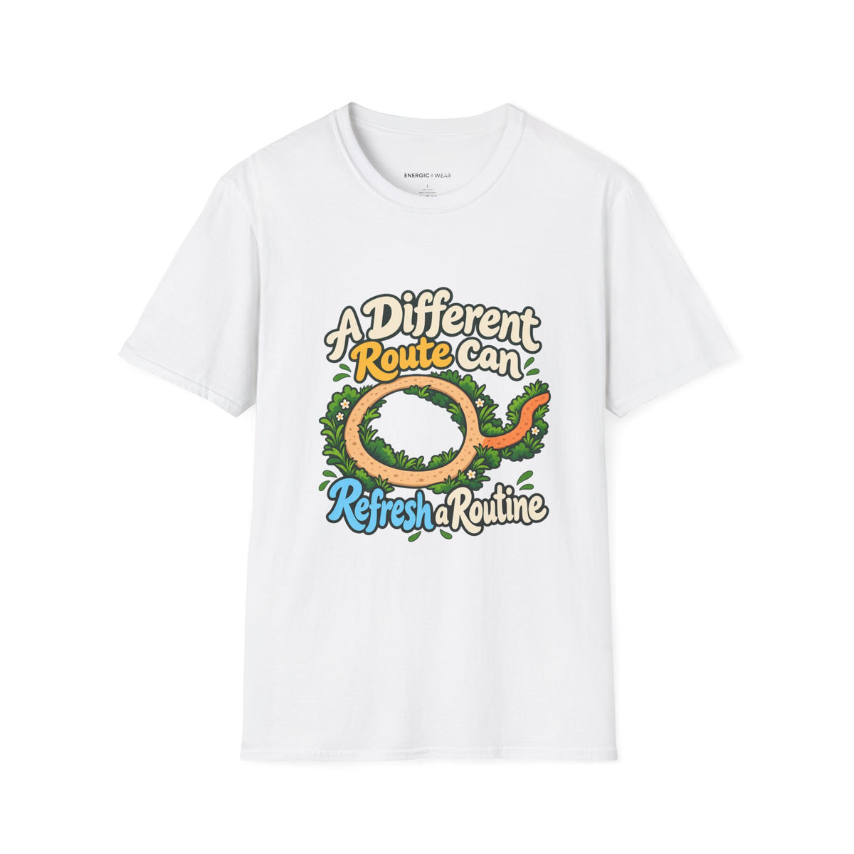 Graphic fitness T-shirt featuring the "A Different Route Can Refresh a Routine" design.