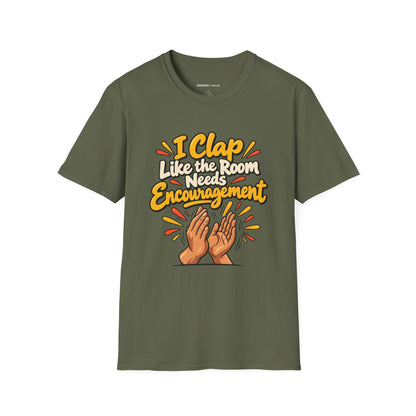 Graphic fitness T-shirt featuring the "I Clap Like the Room Needs Encouragement" design.