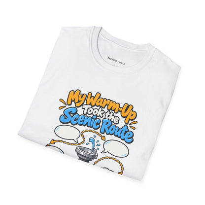 Graphic fitness T-shirt featuring the "My Warm-Up Took the Scenic Route" design.