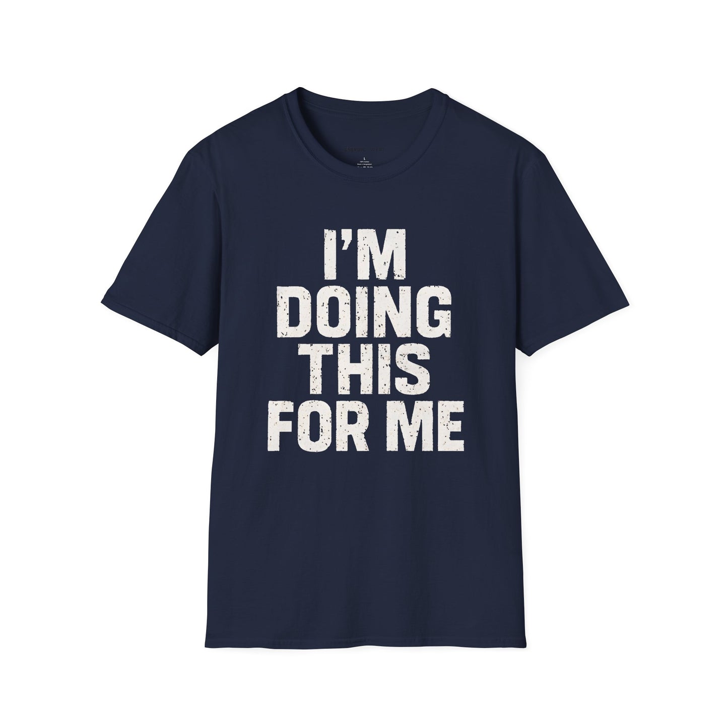 I'm Doing This For Me - Fitness Motivational Tee