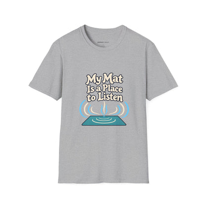 Graphic fitness T-shirt featuring the "My Mat Is a Place to Listen" design.