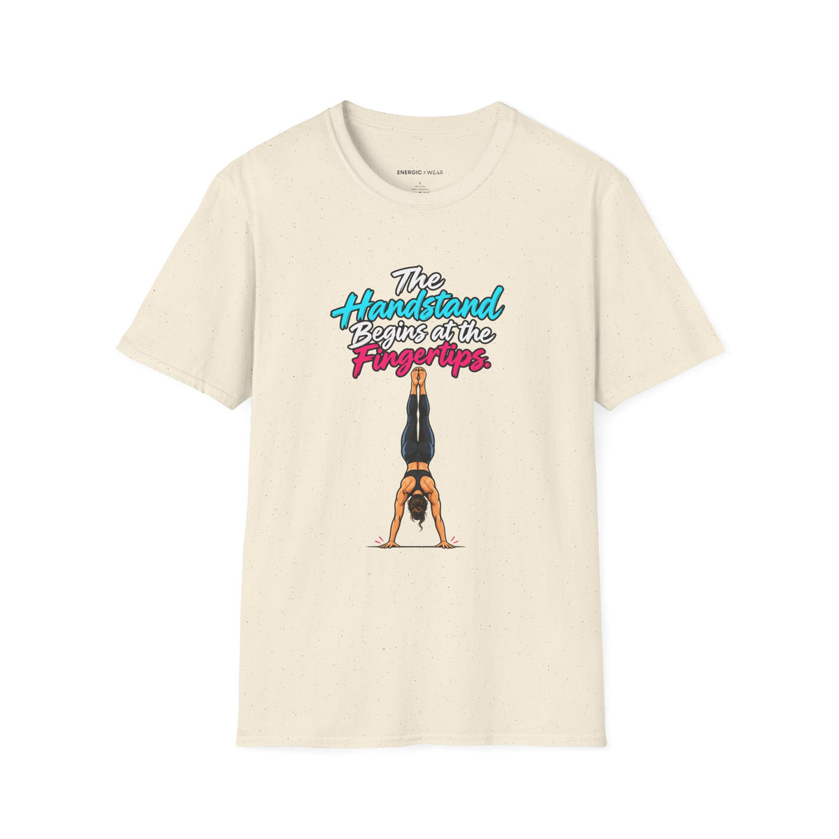 The Handstand Begins at the Fingertips T-Shirt