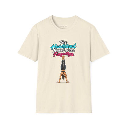 The Handstand Begins at the Fingertips T-Shirt