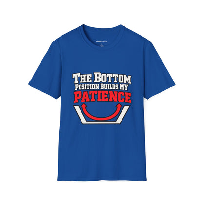 Graphic fitness T-shirt featuring the "The Bottom Position Builds My Patience" design.