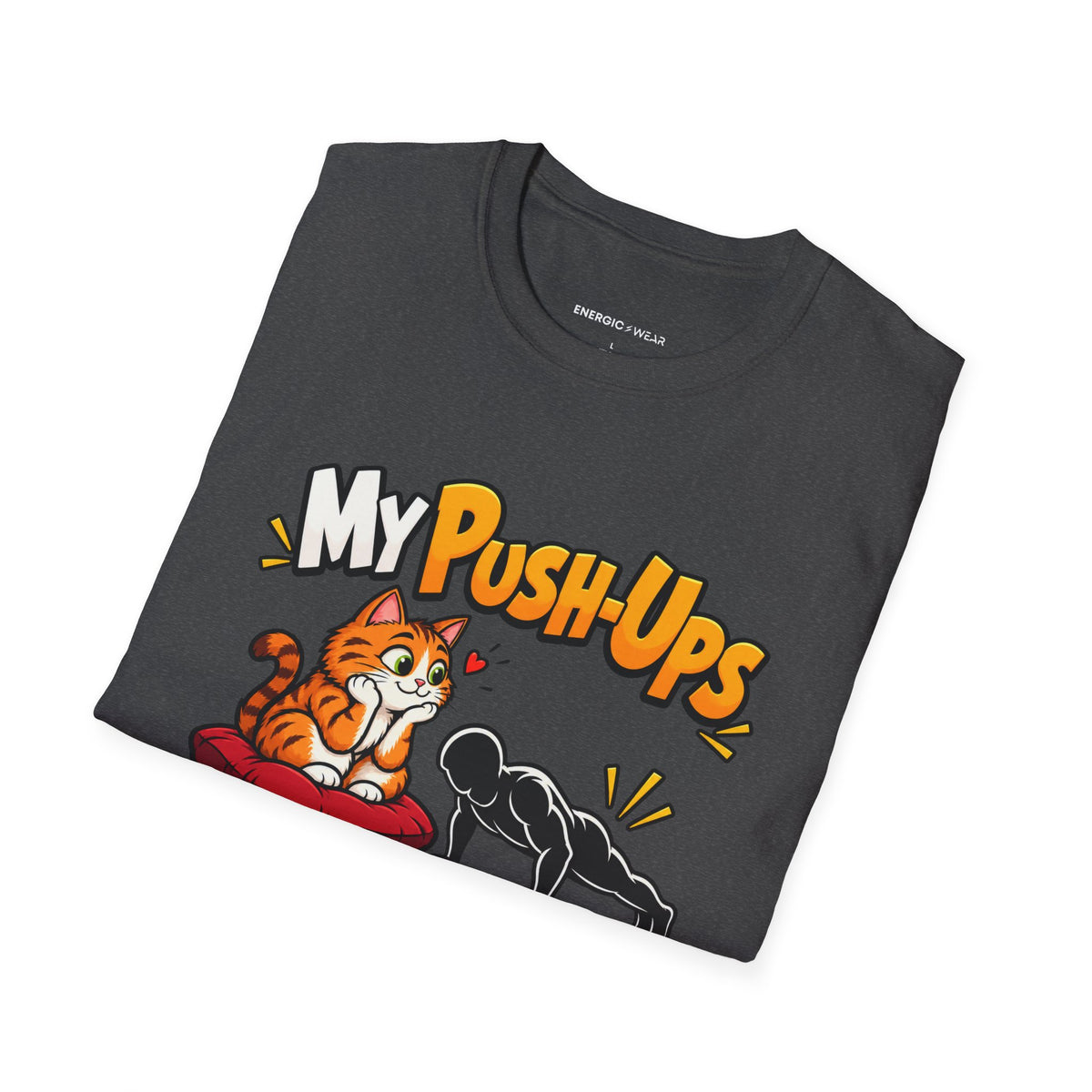 Graphic fitness T-shirt featuring the "My Push-Ups Have a Very Small Fan Club" design.