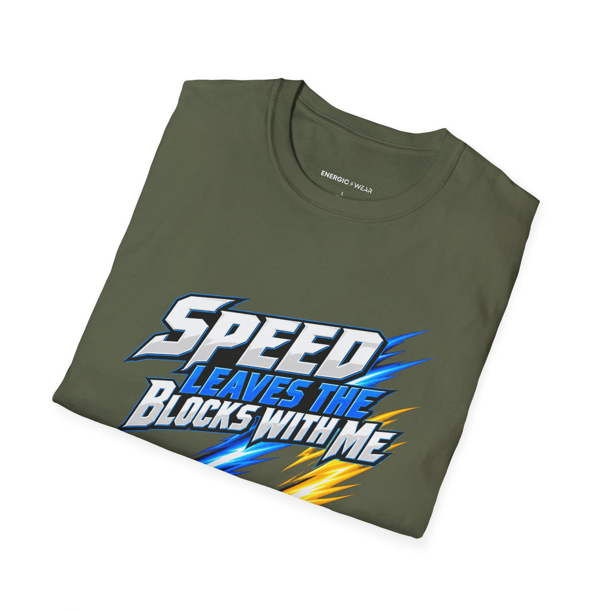Graphic fitness T-shirt featuring the "Speed Leaves the Blocks with Me" design.