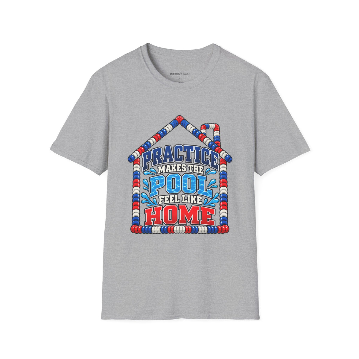 Graphic fitness T-shirt featuring the "Practice Makes the Pool Feel Like Home" design.
