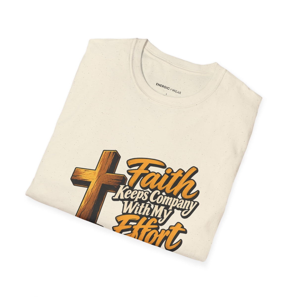 Graphic fitness T-shirt featuring the "Faith Keeps Company with My Effort" design.