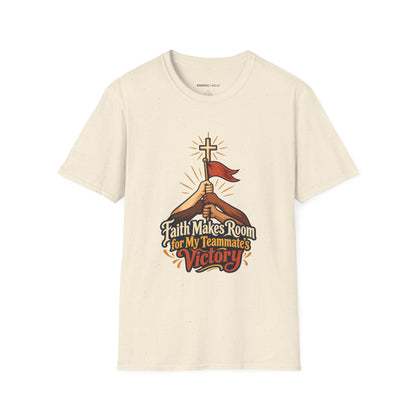 Graphic fitness T-shirt featuring the "Faith Makes Room for My Teammate S Victory" design.