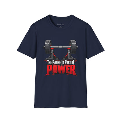 Graphic fitness T-shirt featuring the "The Pause Is Part of the Power" design.