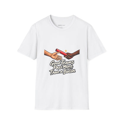 Graphic fitness T-shirt featuring the "Good Teams Pass More Than a Baton" design.