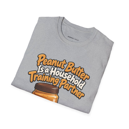 Graphic fitness T-shirt featuring the "Peanut Butter Is a Household Training Partner" design.