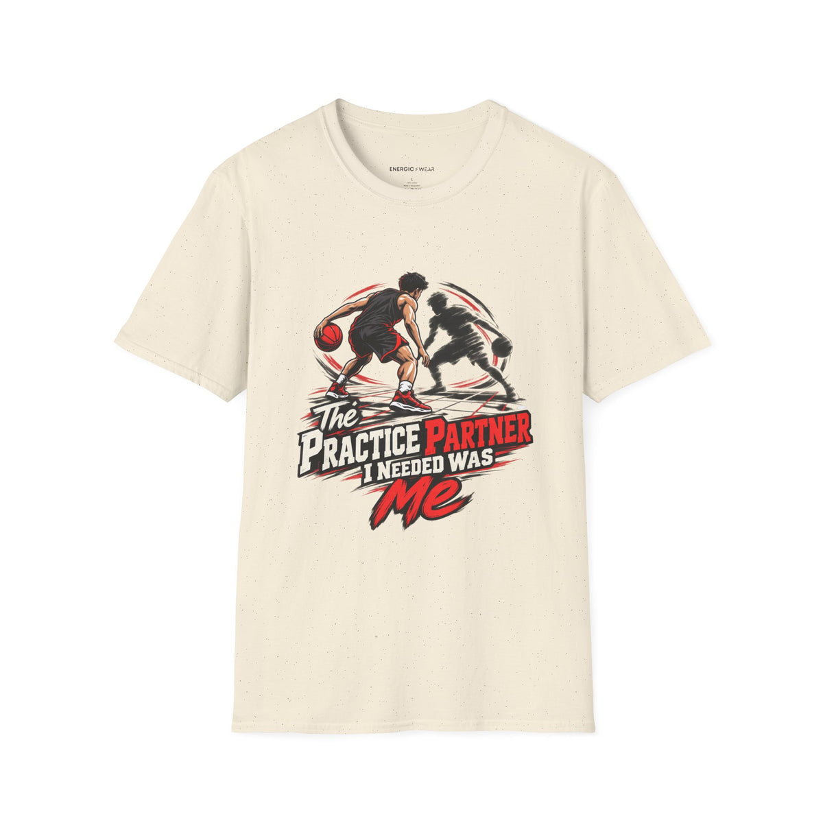 Graphic fitness T-shirt featuring the "The Practice Partner I Needed Was Me" design.