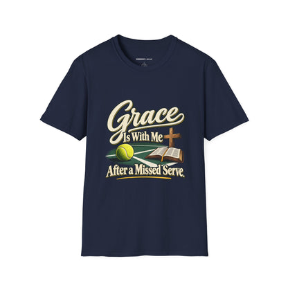 Grace Is with Me After a Missed Serve T-Shirt