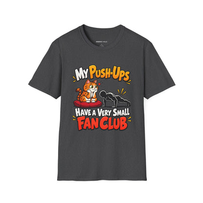 Graphic fitness T-shirt featuring the "My Push-Ups Have a Very Small Fan Club" design.