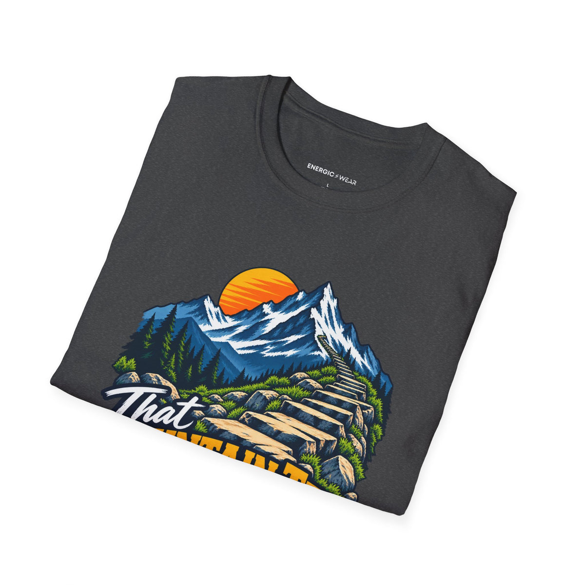 Graphic fitness T-shirt featuring the "That Mountain Trip Has My Training Attention" design.
