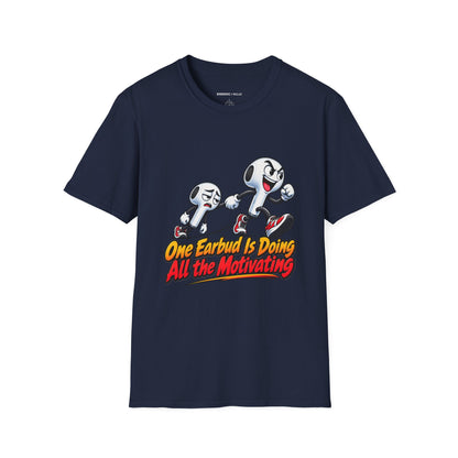 Graphic fitness T-shirt featuring the "One Earbud Is Doing All the Motivating" design.