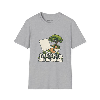 Graphic fitness T-shirt featuring the "I ve Got Plans With the Outside" design.