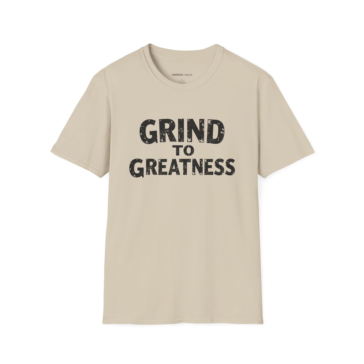 Grind To GREATNESS! Motivational Lifestyle Tee