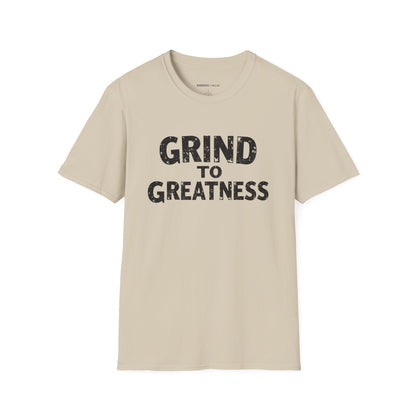 Grind To GREATNESS! Motivational Lifestyle Tee
