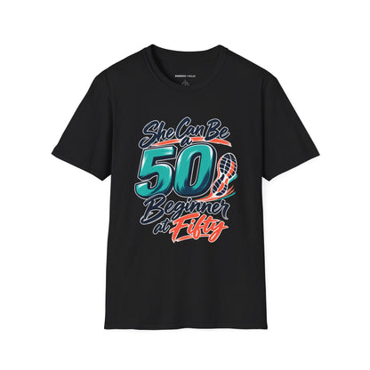 Graphic fitness T-shirt featuring the "She Can Be a Beginner at Fifty" design.