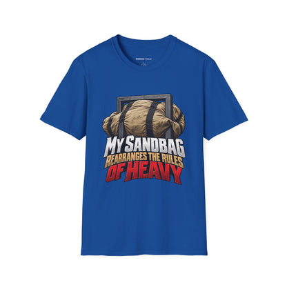 Graphic fitness T-shirt featuring the "My Sandbag Rearranges the Rules of Heavy" design.