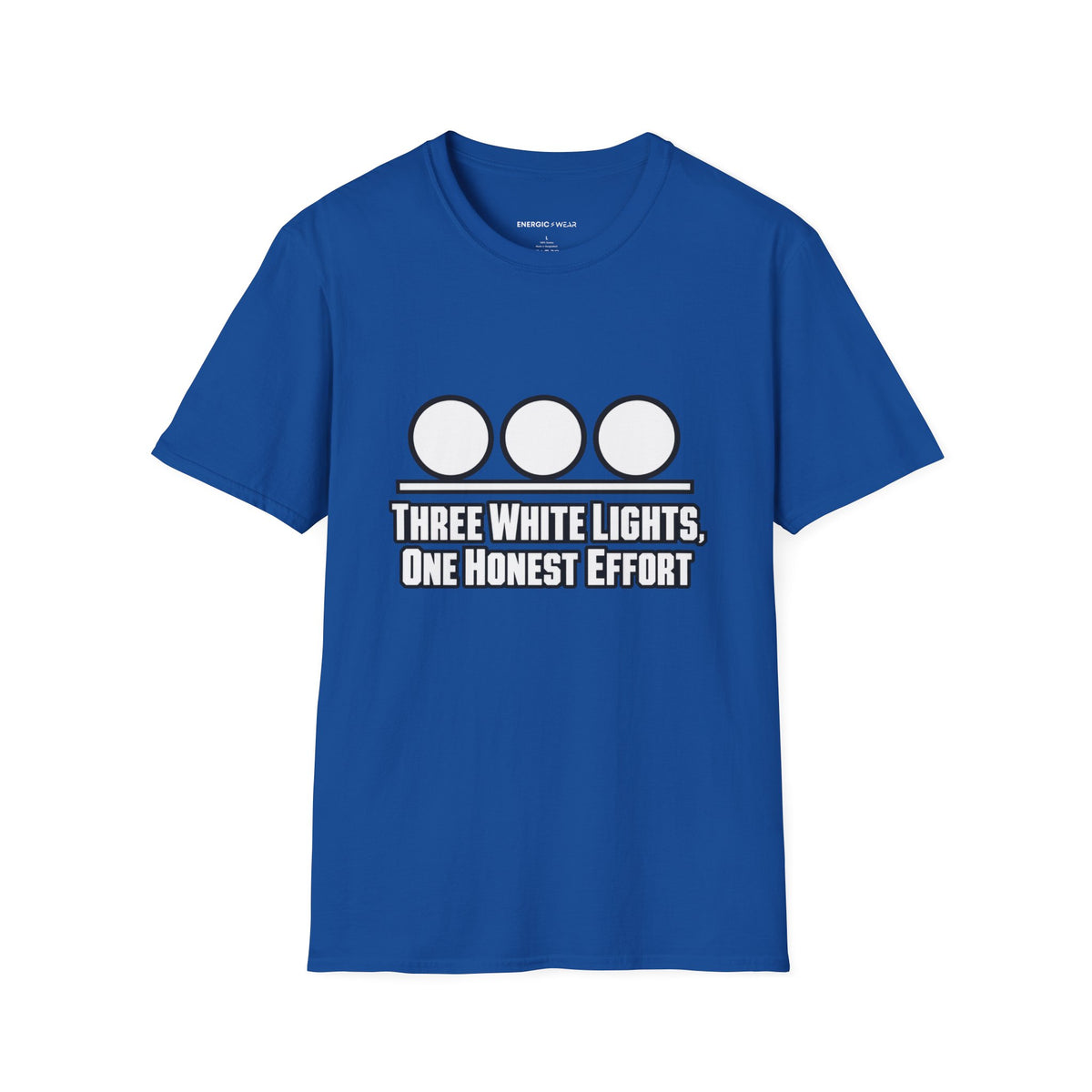 Graphic fitness T-shirt featuring the "Three White Lights One Honest Effort" design.