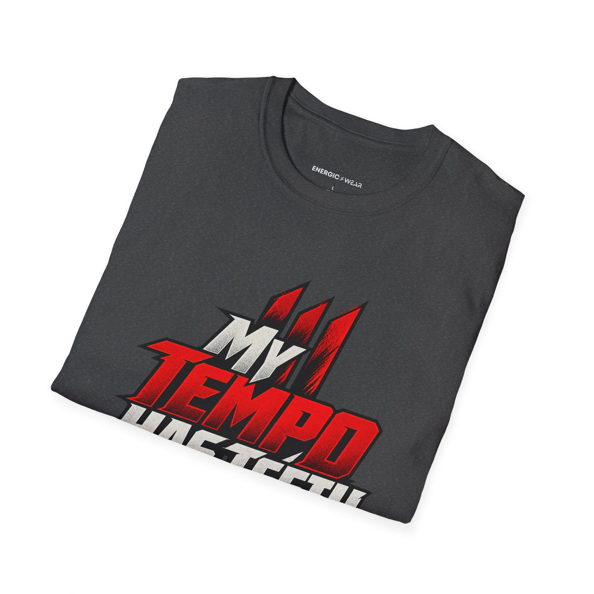 Graphic fitness T-shirt featuring the "My Tempo Has Teeth" design.