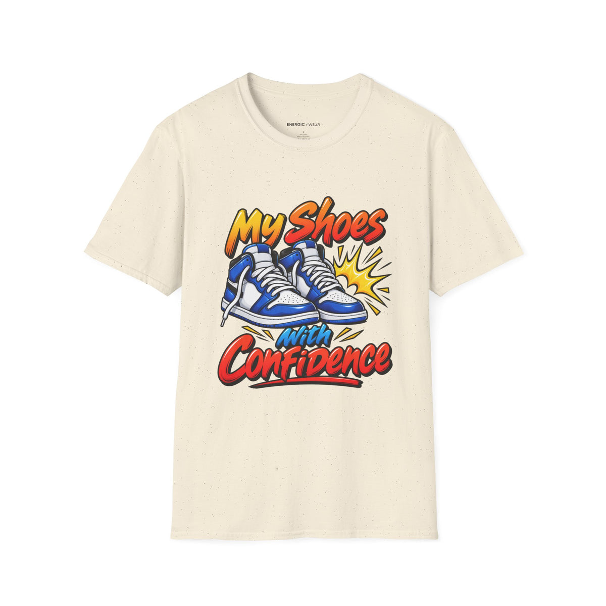 Graphic fitness T-shirt featuring the "My Shoes Squeak with Confidence" design.