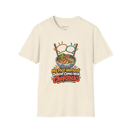 Graphic fitness T-shirt featuring the "My Post-Workout Debrief Comes With Chopsticks" design.